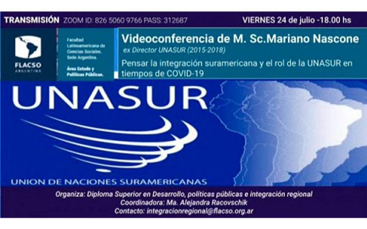 Videoconferencia “Pensar la integración sudamericana y el rol de la UNASUR en tiempos de COVID-19“