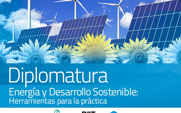 Diplomatura: energía y desarrollo sostenible – herramientas para la práctica